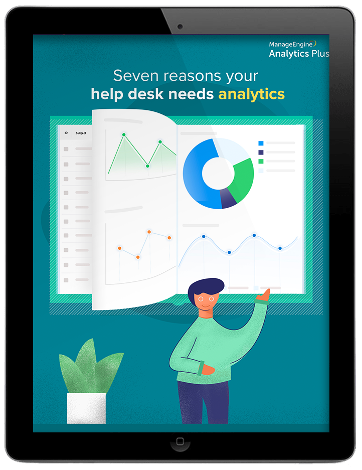 Seven reasons your help desk needs analytics.