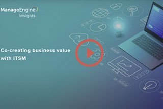 Co-creating business value with ITSM