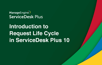 IT request life cycle management